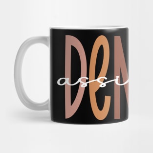 Dental Assistant Dental Hygienist Dentist Appreciation Mug